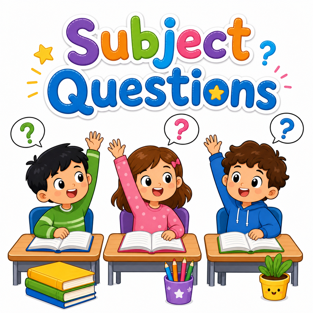 Subject questions Part 2