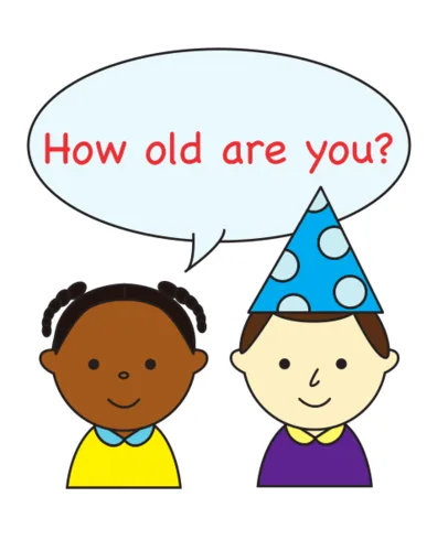 HOW OLD ARE YOU ?